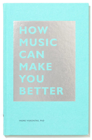 CBK How Music Can Make You Better