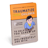 CBK How To Traumatize Your Children Book