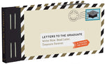 CBK Letters To The Graduate: Write Now. Read Later. Treasure Forever