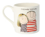 MCL Rosie Made A Thing Mug-I Bloody Love You