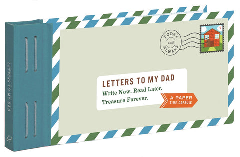 CBK Letters To My Dad: Write Now. Read Later. Treasure Forever